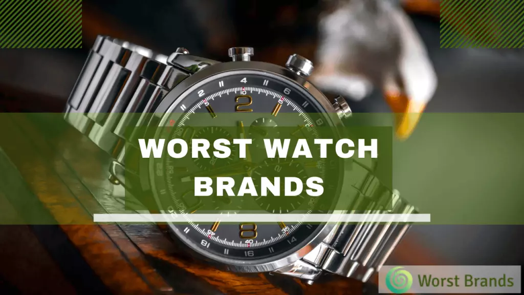 Bad watch brands hot sale