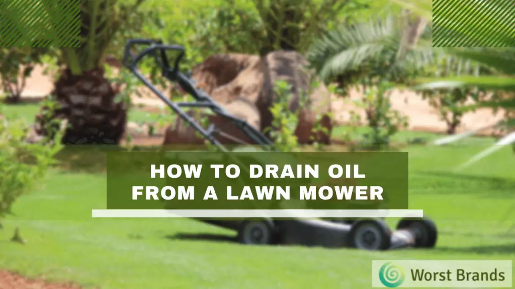 How to Drain Oil from a Lawn Mower