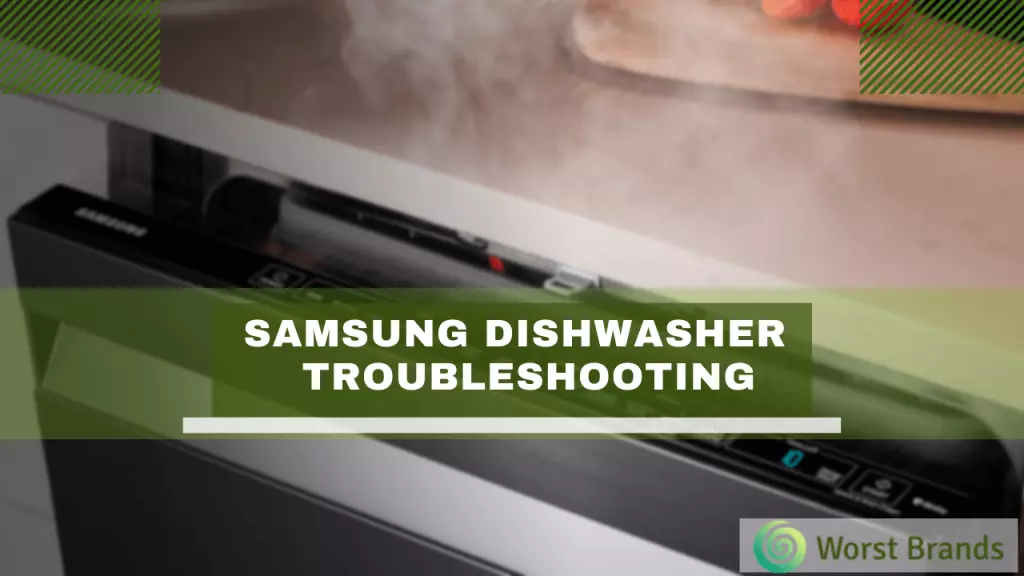 samsung-dishwasher-troubleshooting-10-problems-repair-guide-worst