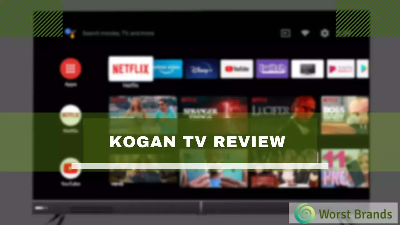 Top 4 Kogan TV Review [Are These TVs Good?] Worst Brands