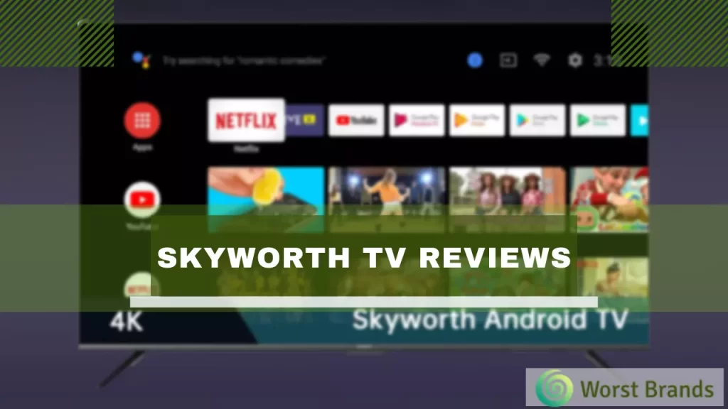 Skyworth TV Reviews