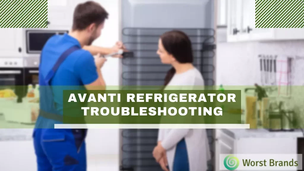 Avanti Refrigerator Troubleshooting 1024x576.webp