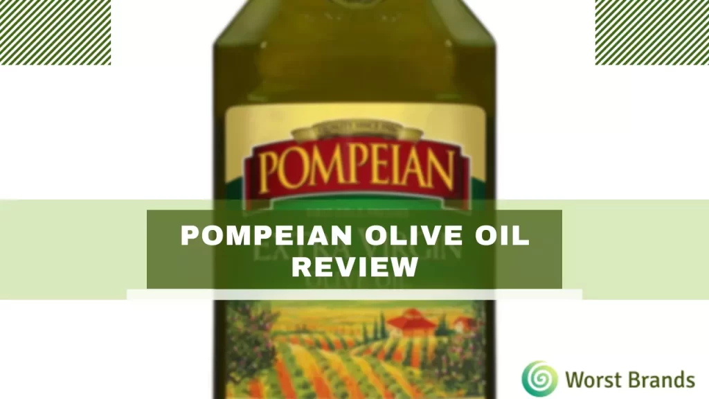 Pompeian Olive Oil Review