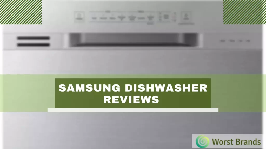 Samsung Dishwasher Review 2024 - Our Top Picks - Worst Brands