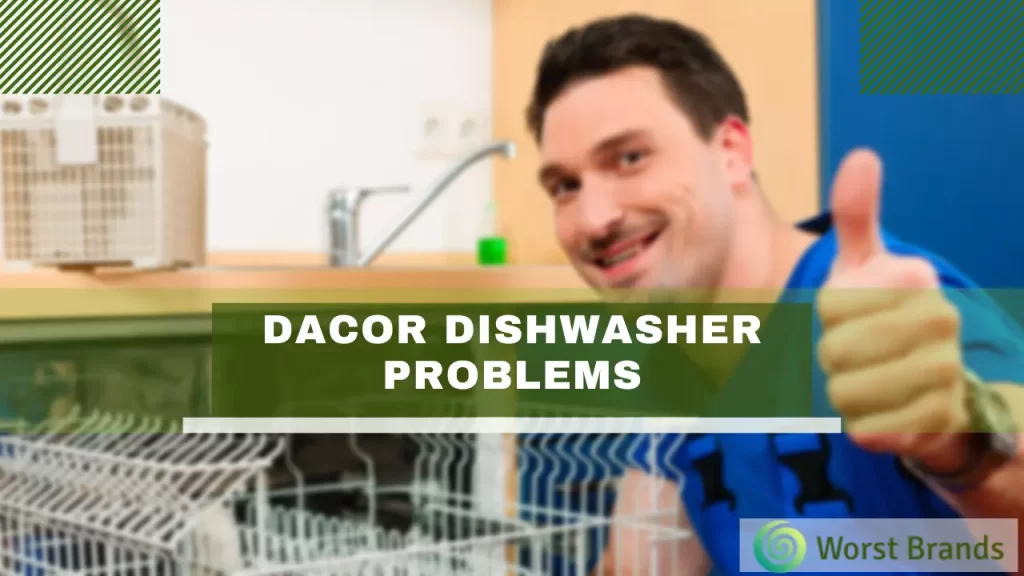 Dacor Dishwasher Problems