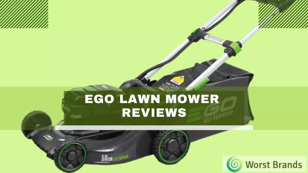 Ego Lawn Mower Reviews 2023 You Need to Know This Worst Brands