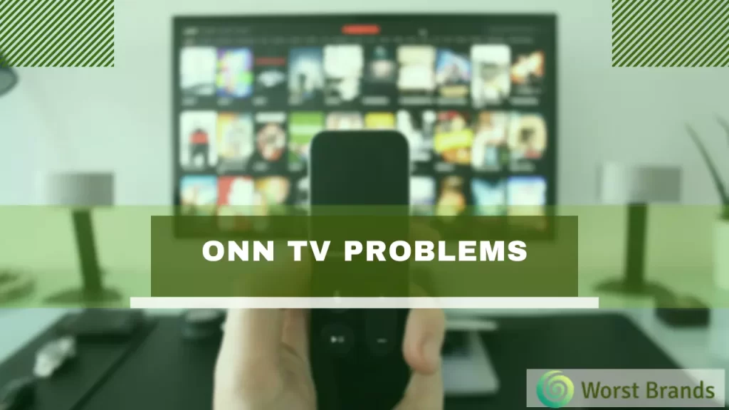 Onn TV Problems