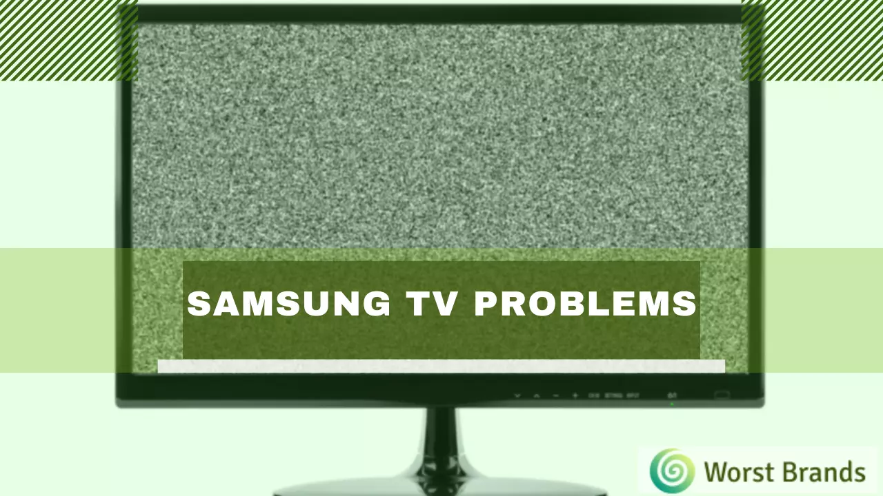 Samsung TV Problems [Troubleshooting Guide 2025] Worst Brands