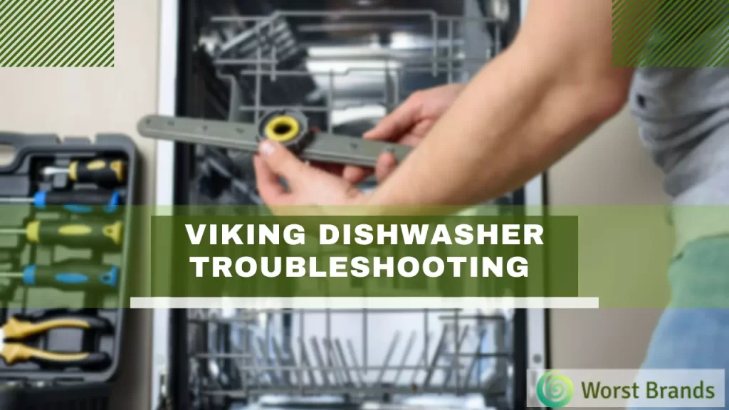 Viking Dishwasher Troubleshooting