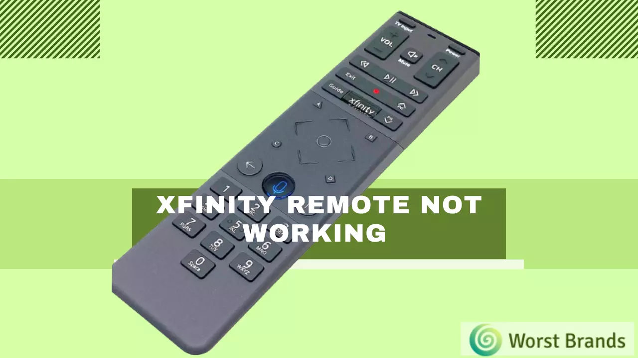 Xfinity Remote Not Working [Repair Guide 2024] Worst Brands