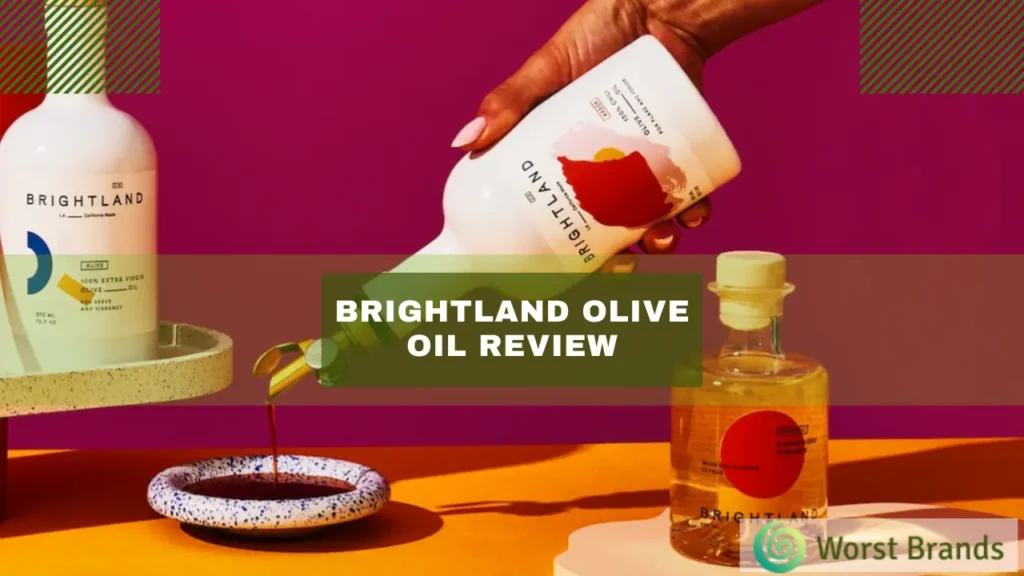 Brightland Olive Oil Review