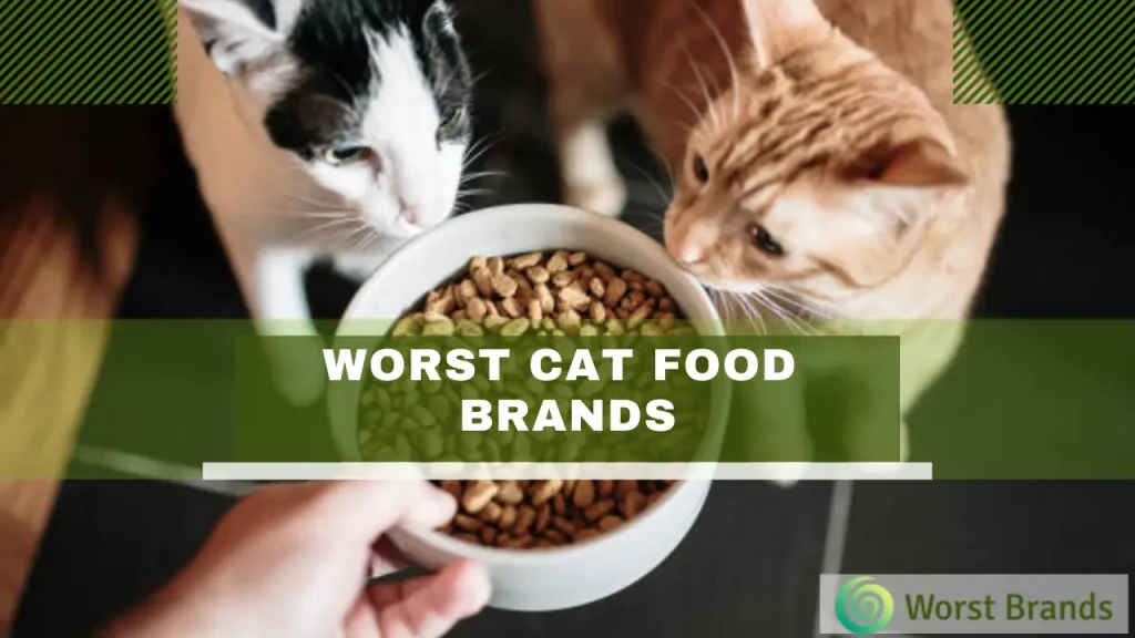 7 Worst Cat Food Brands To Avoid In 2024 Alternatives Worst Brands