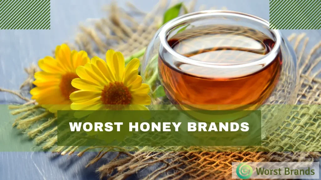 Worst Honey Brands