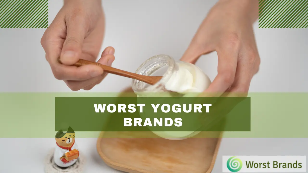 5 Worst Yogurt Brands to Avoid + 3 Top Alternatives Worst Brands