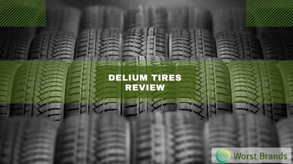 Delium Tires Review