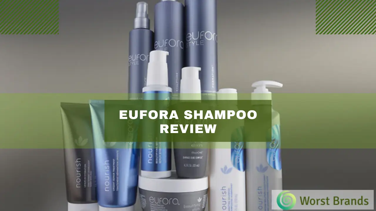 Eufora Shampoo Review 2024 [My Experience] Worst Brands