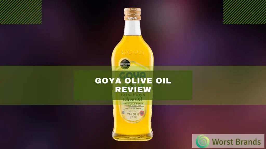 Goya Olive Oil Review