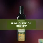Irini Olive Oil Review