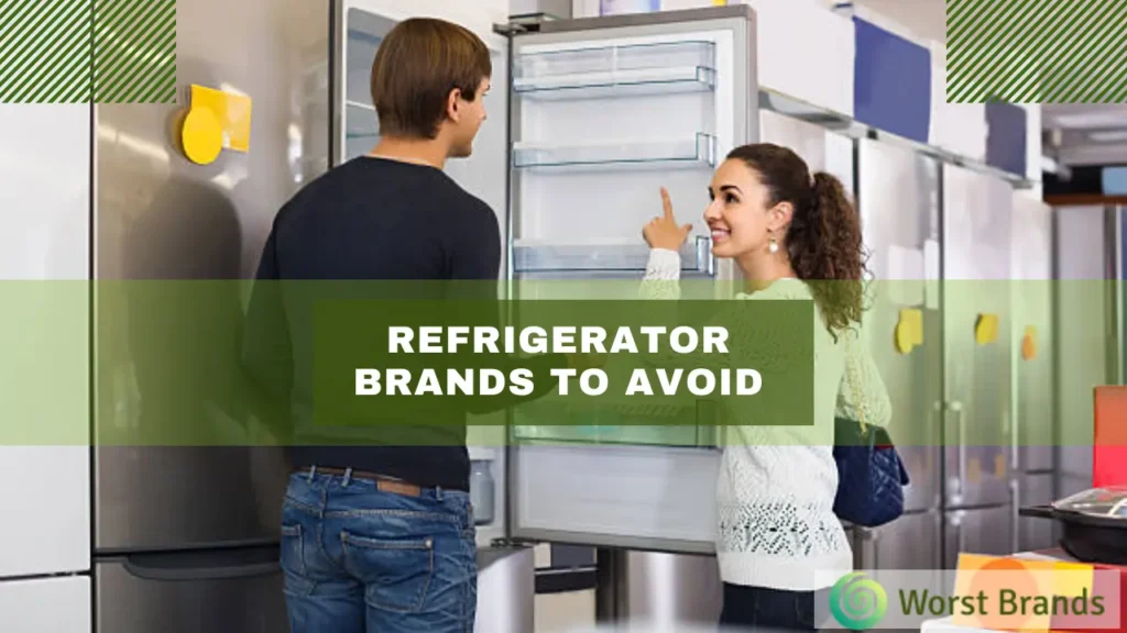 Refrigerator Brands to Avoid