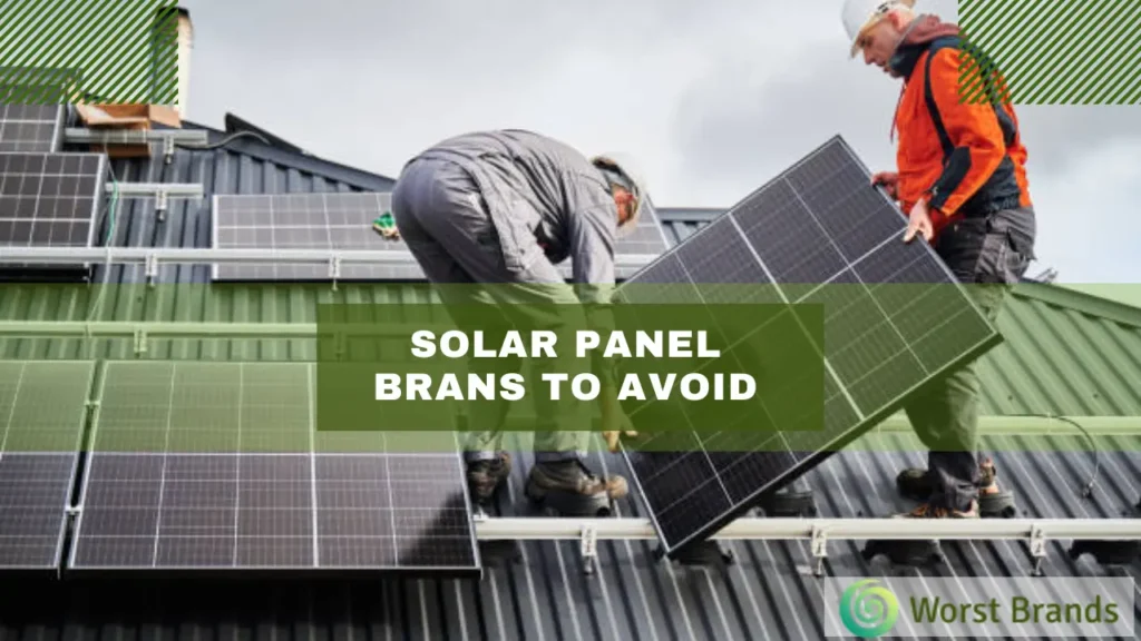 Solar Panel Brands to Avoid