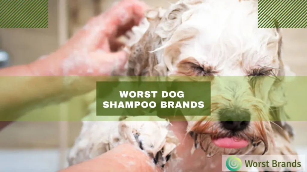 Worst Dog Shampoo Brands