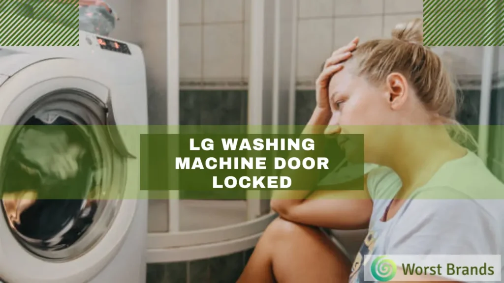 LG Washing Machine Door Locked