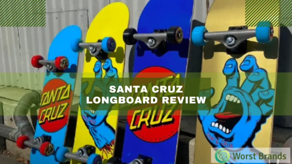 Santa Cruz Longboard Review