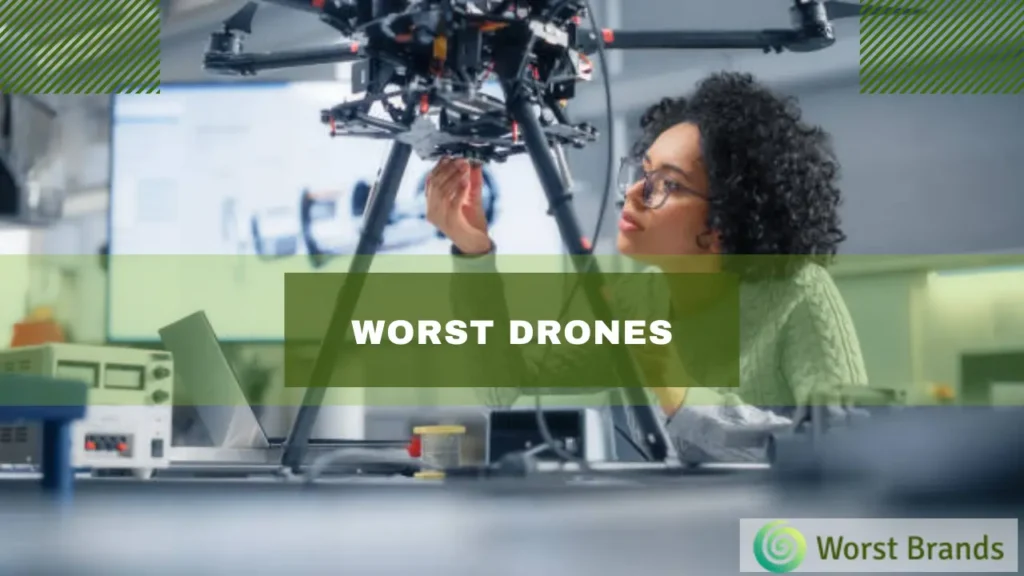 Worst Drones