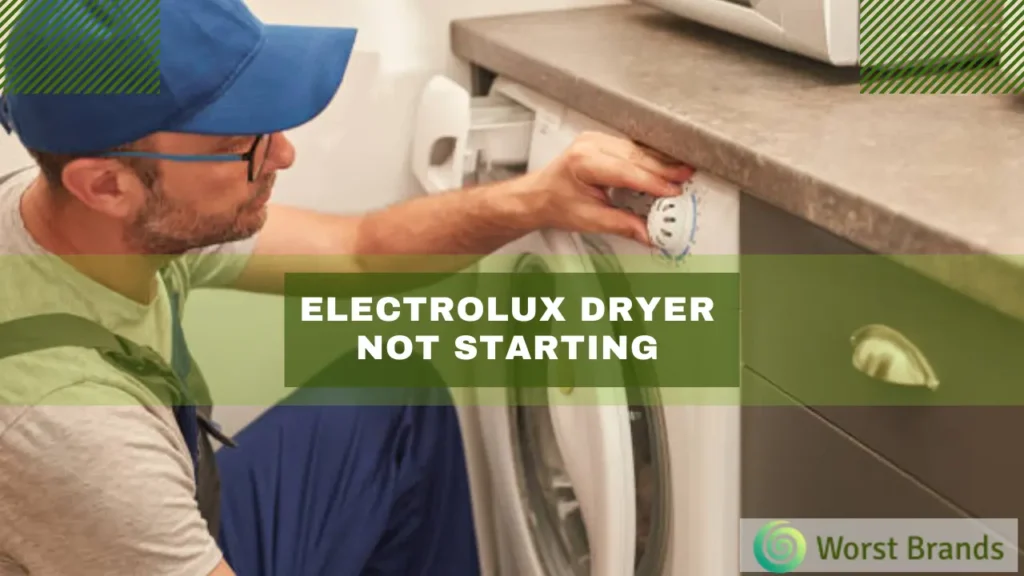 Electrolux Dryer Not Starting