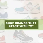 Shoe Brands That Start With M